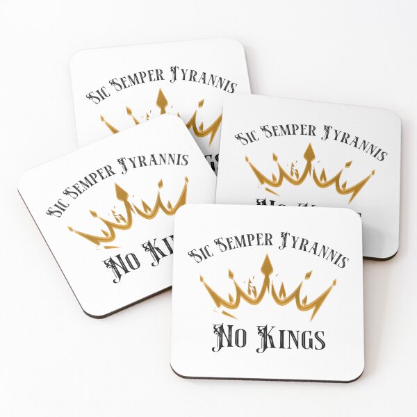 Item preview, No Kings - Sic Semper Tyrannis designed and sold by mmrees.