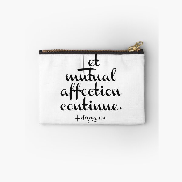 Item preview, Let mutual affection continue. Hebrews 13:1 Essential T-Shirt and Stickers Let your brotherly love continue. designed and sold by Bee4Boy.