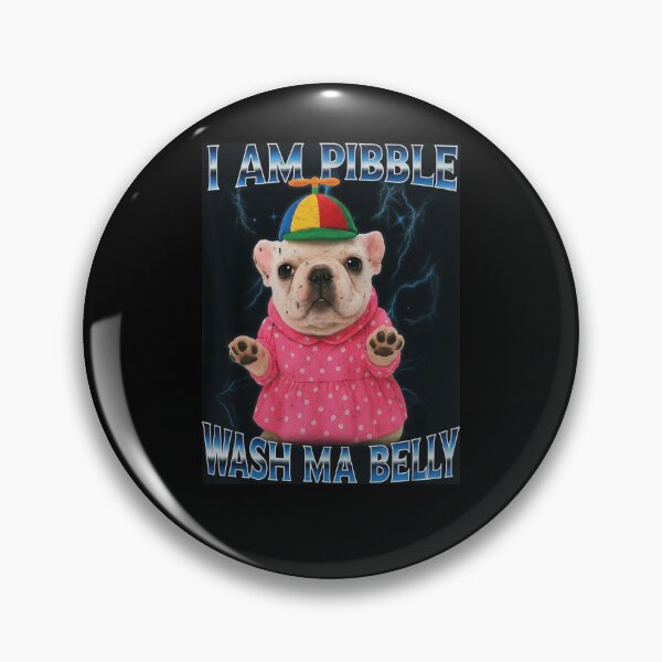 Item preview, I am Pibble Dog Puppy Wash Clean My Belly Funny Meme designed and sold by love3617.