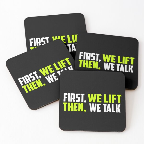 Item preview, First, We LIft. Then, We Talk. designed and sold by TheFineShirt.