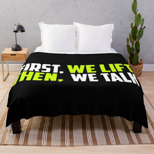 Item preview, First, We LIft. Then, We Talk. designed and sold by TheFineShirt.