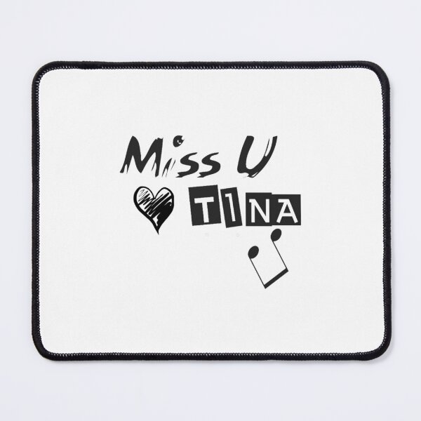 Item preview, MISS U TINA designed and sold by josekuhlman.