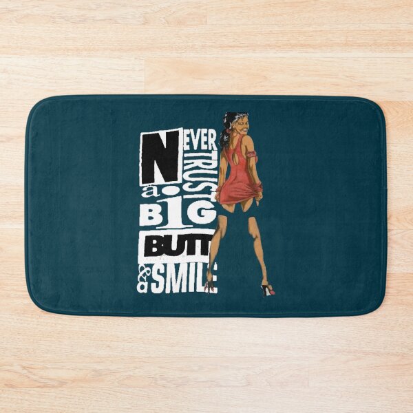 Item preview, Never Trust A Big Butt _amp_ A Smile designed and sold by josekuhlman.