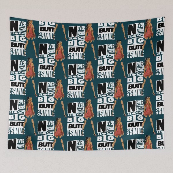 Item preview, Never Trust A Big Butt _amp_ A Smile designed and sold by josekuhlman.
