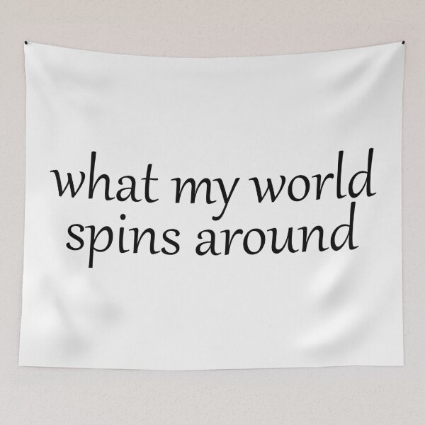 Item preview, What My World Spins Around designed and sold by cdanziger.