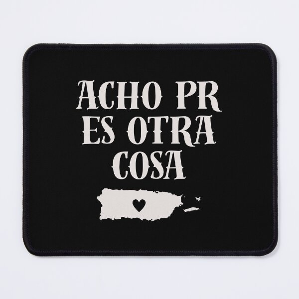 Item preview, Acho PR Es Otra Cosa designed and sold by Glory-Hand.