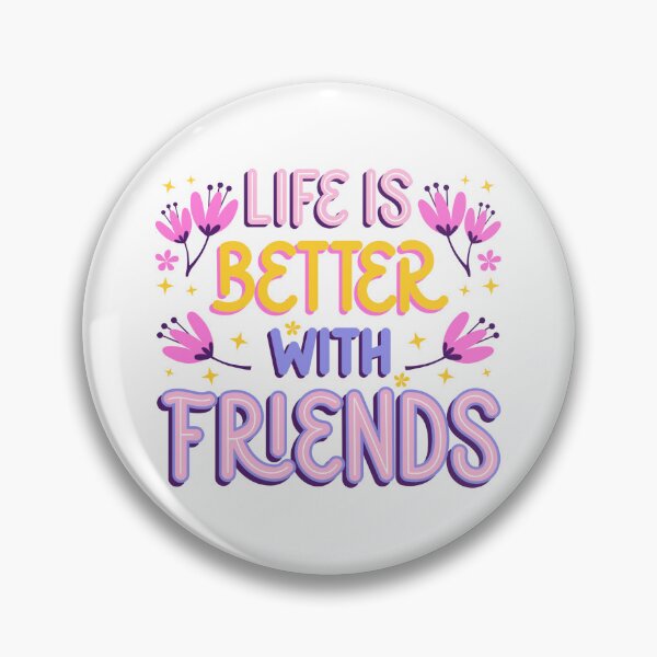 Item preview, Life is Better with Friend  designed and sold by CherryCloset.