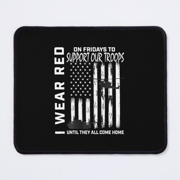 Item preview, Wear Red On Fridays Military Veteran Support Our Troops Flag designed and sold by cohalllotz7.