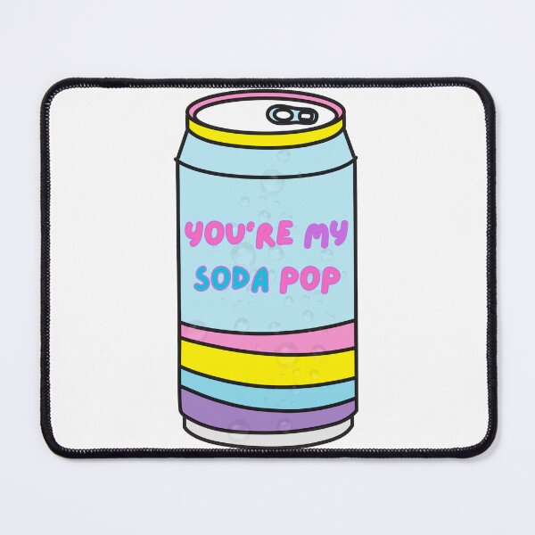 Item preview, You're My Soda Pop designed and sold by megutley.
