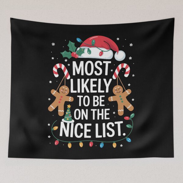 Item preview, Most Likely To Be On The Nice List Funny Christmas Holiday designed and sold by Turbotine.