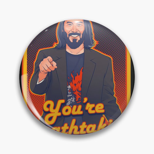 Item preview, Youx27;RE BREATHTAKING!! - Keanu Reeves 	 	 designed and sold by lumbijudikaq.