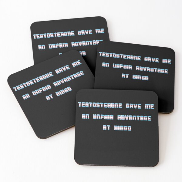 Item preview, Testosterone gave me an unfair advantage at bingo  designed and sold by Secret170193.