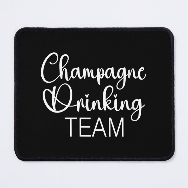 Item preview, 	s Champagne Drinking Team 	 		 designed and sold by budajeideth.