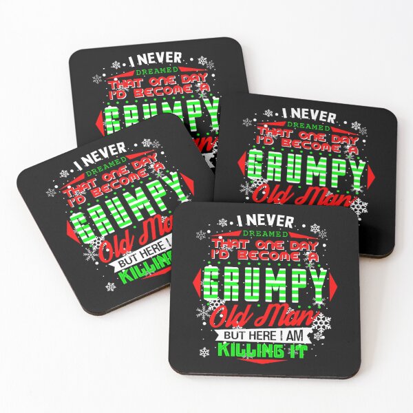 Item preview, Never Dreamed That I d Become A Grumpy Old Man Funny 	1	 designed and sold by kobsjacash.