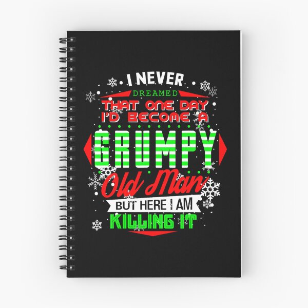 Item preview, Never Dreamed That I d Become A Grumpy Old Man Funny 	1	 designed and sold by kobsjacash.