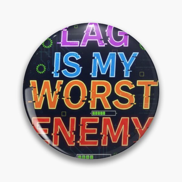 Item preview, Lag is My Worst Enemy designed and sold by CodeVibeTees.