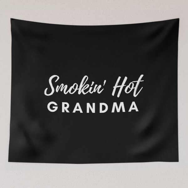 Item preview, Smokin' Hot Gran	 designed and sold by phemanffoh.