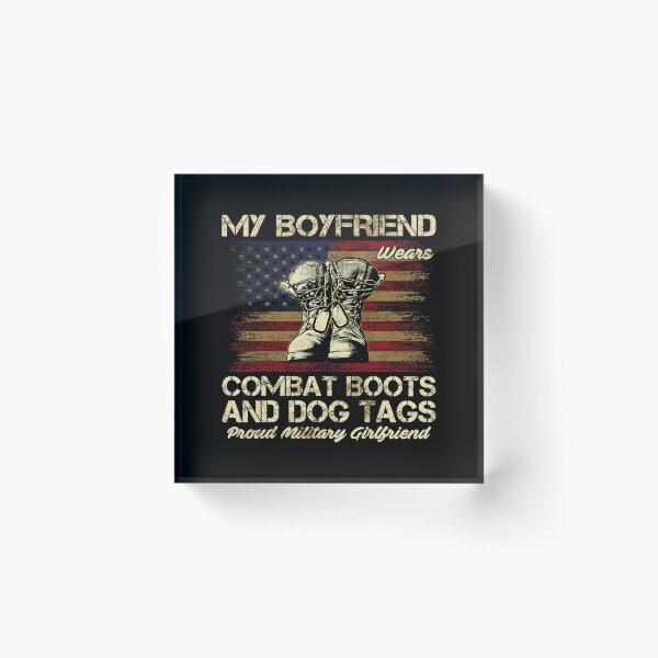 Item preview, My 	friend Wears Combat Boots and Dog Tags Veterans 		 designed and sold by mokiapoengs.