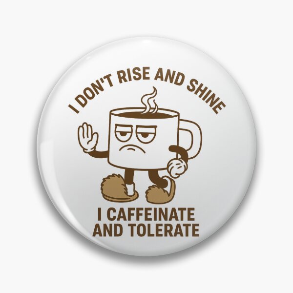Item preview, I don't rise and shine designed and sold by Feeling & thoughts.