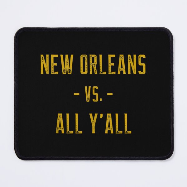 Item preview, New Orleans Vs. All Y’all Sports Weathered Vintage Southern designed and sold by kobsjacash.