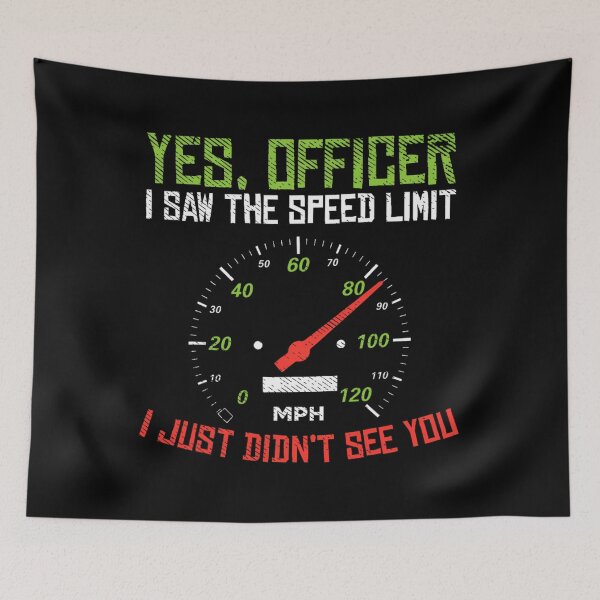 Item preview, Yes Officer Speeding Funny Racing Race Car Driver Racer 	 		 designed and sold by jussyivaldot.