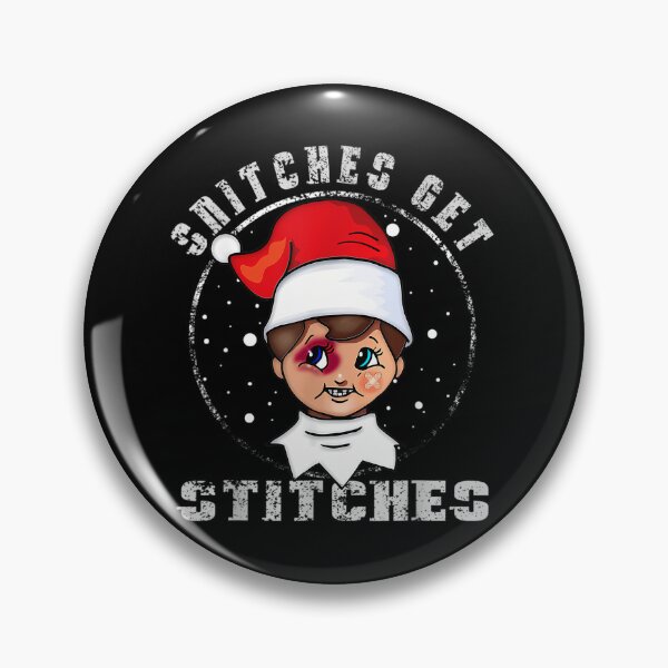 Item preview, Snitches Get Stitches Elf Xmas Funny Snitches Get Stitches 	1	 designed and sold by phemanffoh.
