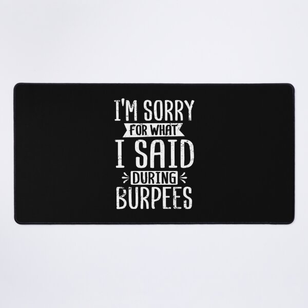 Item preview, Sorry Said During Burpees Workout Enthusiast Christmas 	 		 designed and sold by nadryloreciu.