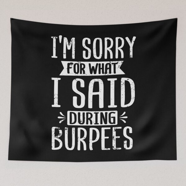 Item preview, Sorry Said During Burpees Workout Enthusiast Christmas 	 		 designed and sold by nadryloreciu.