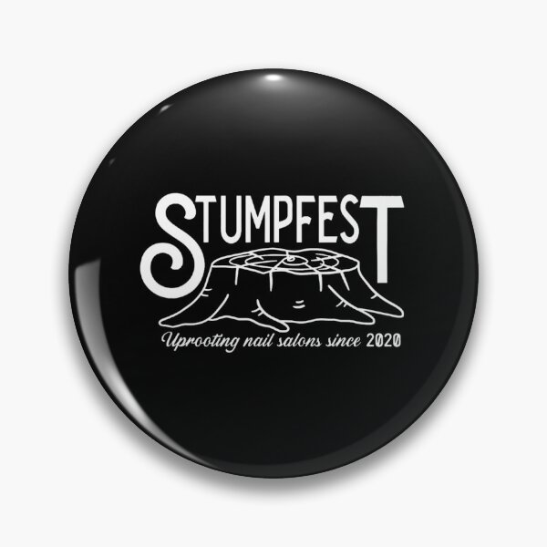 Item preview, Stumpfest uprroting nail salons since 2020 Funny Dad Mom 		 designed and sold by saqifxeniaai.