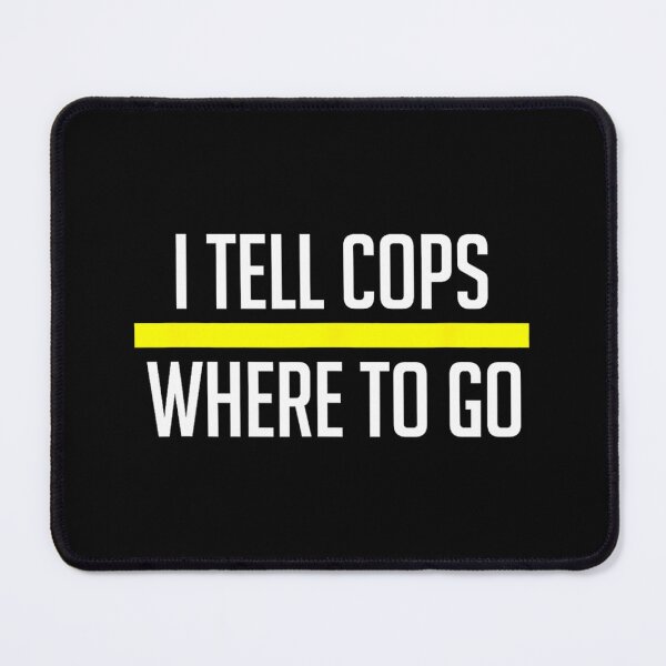 Item preview, Thin Yellow Line Funny I Tell Cops Where To Go Dispatch designed and sold by munilsiderf.