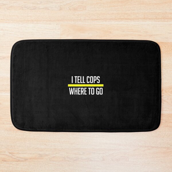 Item preview, Thin Yellow Line Funny I Tell Cops Where To Go Dispatch 		 designed and sold by munilsiderf.
