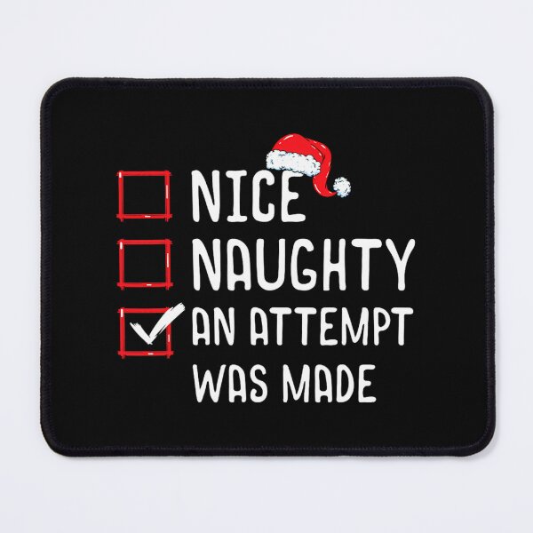 Item preview, Nice Naughty An Attempt Was Made Christmas List 		 designed and sold by kobsjacash.