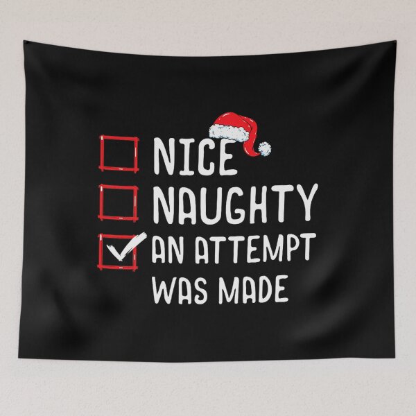 Item preview, Nice Naughty An Attempt Was Made Christmas List 		 designed and sold by kobsjacash.