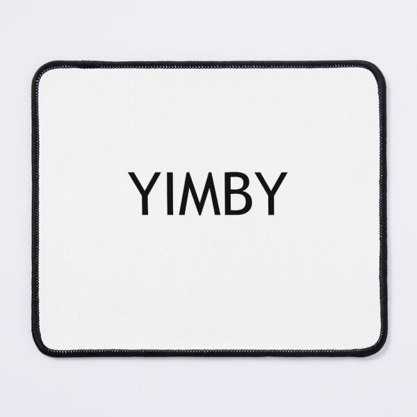 Item preview, Yes In My Backyard YIMBY  	 designed and sold by emileymelincf.