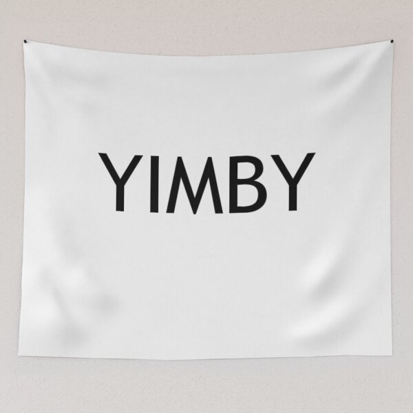 Item preview, Yes In My Backyard YIMBY  	 designed and sold by emileymelincf.