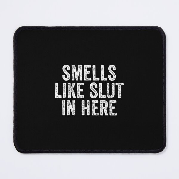 Item preview, Smells Like Slut In Here Offensive Funny Adult Humor Vintage 		 designed and sold by vougashayagl.