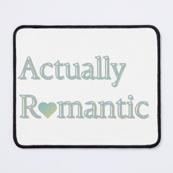 Item preview, Actually Romantic designed and sold by iswiftyouwould.