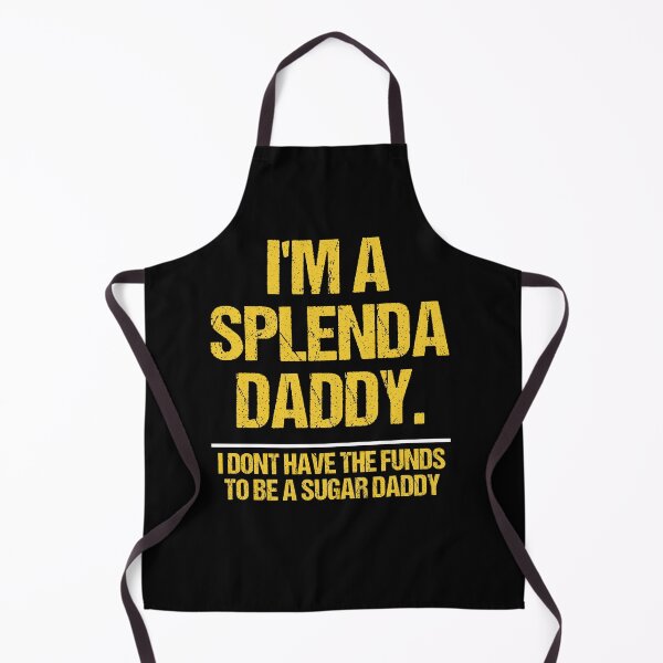 Item preview, I’m A Splenda Daddy Not A Sugar Daddy Funny Quote designed and sold by Joiwns45.