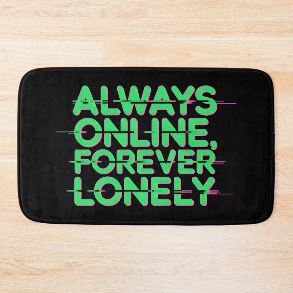 Item preview, Glitch Effect Statement on Modern Loneliness designed and sold by SplashTastic.