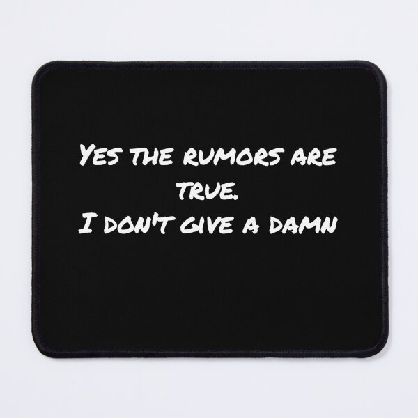 Item preview, Yes the rumors are true I don't give a damn funny witty sarcasm designed and sold by Creations by lyne.
