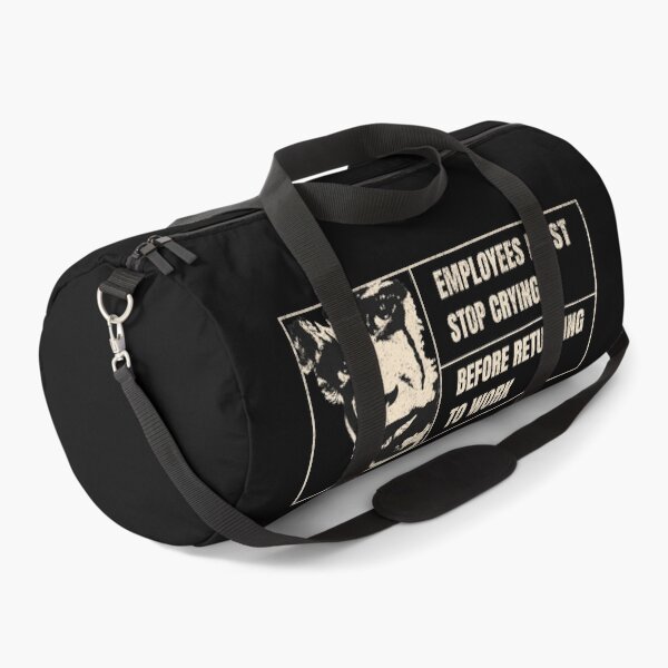 Item preview, Employees Must Stop Crying Before Returning to Work designed and sold by dudelinart.