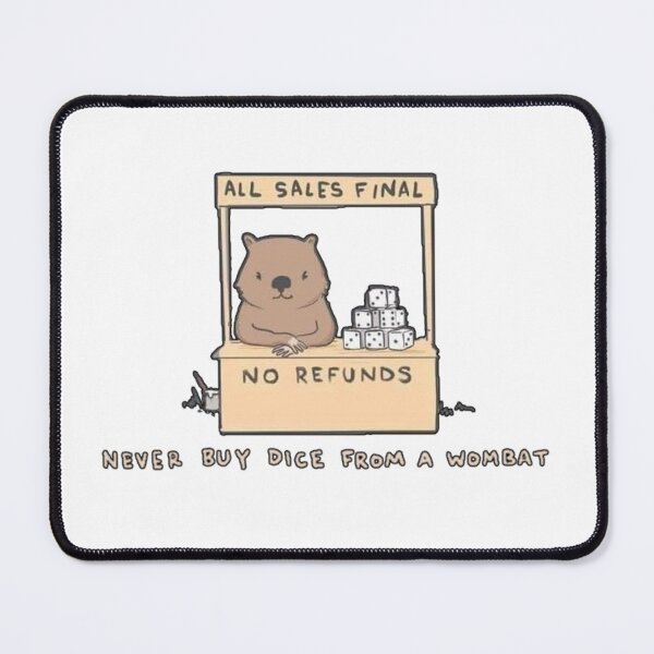 Item preview, Never Buy Dice from a Wombat designed and sold by dead inside illustrations.