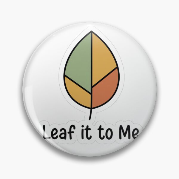 Item preview, "Minimal Leaf Illustration with 'Leaf it to Me' Quote" designed and sold by Happyfreedom.