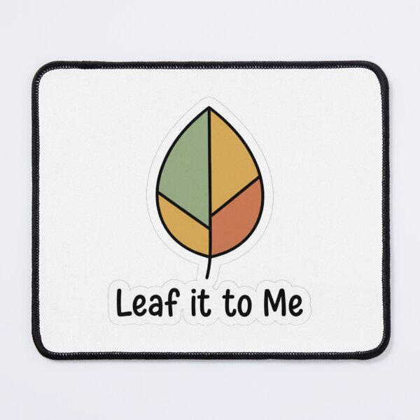 Item preview, "Minimal Leaf Illustration with 'Leaf it to Me' Quote" designed and sold by Happyfreedom.