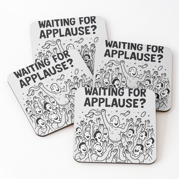 Item preview, Waiting for Applause? – Funny Sarcastic Crowd Design designed and sold by WinkWild.