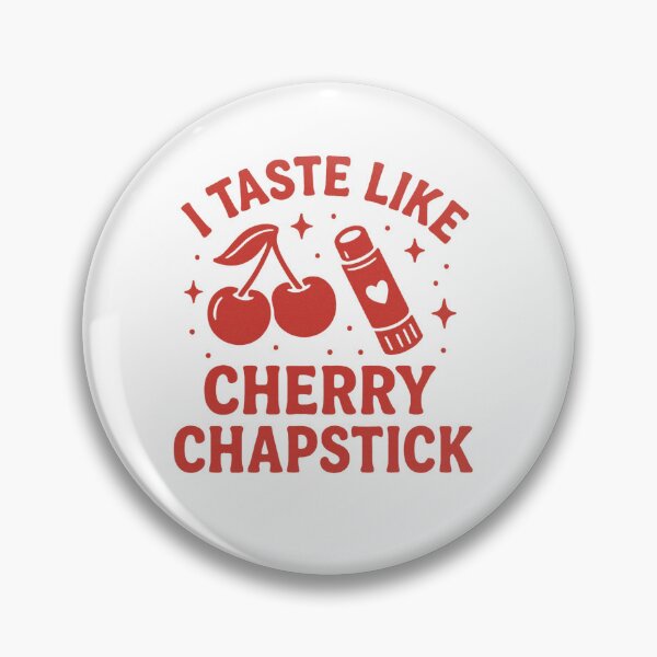 Item preview, “I Taste Like Cherry Chapstick” Retro Cherry Red Design designed and sold by Pokah79.