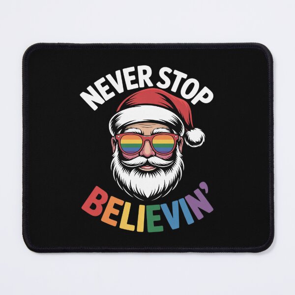 Item preview, Never Stop Believin' LGBTQ Gay Santa Christmas Pride designed and sold by MinaReinger.