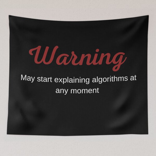 Item preview, Funny Algorithm Quote  designed and sold by Circuitia.