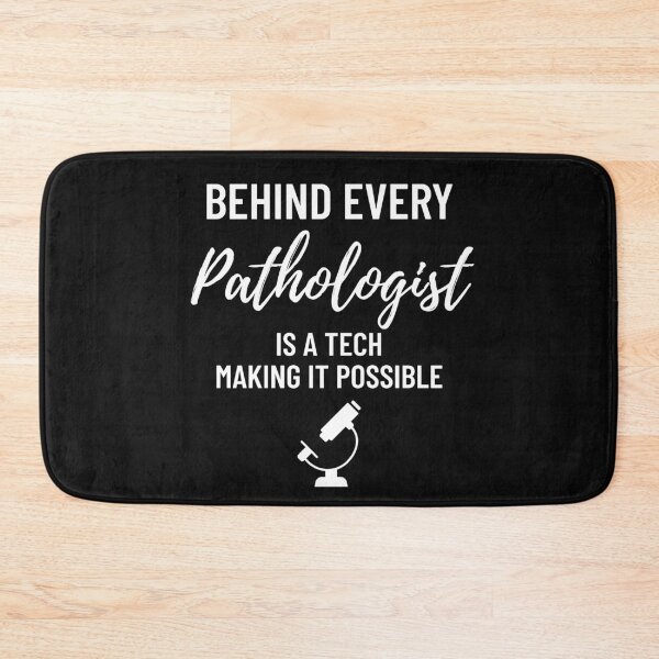 Item preview, Behind Every Pathologist Is a Tech Make It Possible – Funny Lab Tech & Pathology Gift designed and sold by Anniko Art Studio.