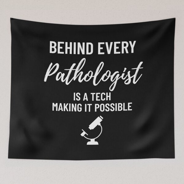 Item preview, Behind Every Pathologist Is a Tech Make It Possible – Funny Lab Tech & Pathology Gift designed and sold by Anniko Art Studio.